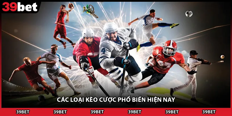 Các loại kèo cược phổ biến hiện nay